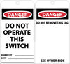 NMC RPT102G-TAGS, DO NOT OPERATE THIS SWITCH, 6X3, UNRIP VINYL W/ GROMMET (PAK OF 25)