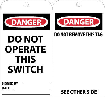NMC RPT102-TAGS, DO NOT OPERATE THIS SWITCH, 6X3, UNRIP VINYL (PAK OF 25)
