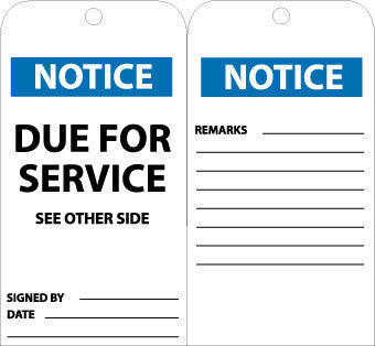 NMC RPT107G-TAGS, NOTICE DUE FOR SERVICE, 6X3, UNRIP VINYL W/ GROMMET (PAK OF 25)