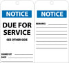 NMC RPT107G-TAGS, NOTICE DUE FOR SERVICE, 6X3, UNRIP VINYL W/ GROMMET (PAK OF 25)