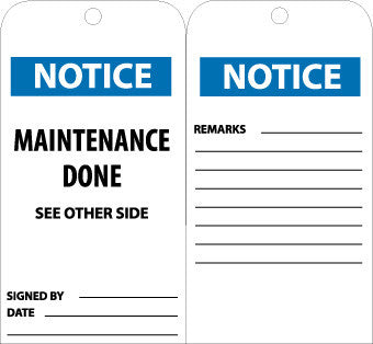 NMC RPT108G-TAGS, NOTICE MAINTENANCE DONE, 6X3, UNRIP VINYL W/ GROMMET (PAK OF 25)