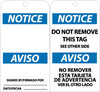 NMC RPT113-TAGS, NOTICE DO NOT REMOVE THIS TAG (BILINGUAL), 6X3, UNRIP VINYL (PAK OF 25)