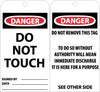 NMC RPT12G-TAGS, DANGER DO NOT TOUCH, 6X3, UNRIP VINYL W/ GROMMET (PAK OF 25)
