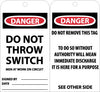 NMC RPT14G-TAGS, DANGER DO NOT THROW SWITCH MEN AT WORK, 6X3, UNRIP VINYL W/ GROMMET (PAK OF 25)