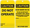 NMC RPT164G-TAGS, CAUTION, DO NOT OPERATE,  6X3, UNRIP VINYL W/ GROMMET (PAK OF 25)