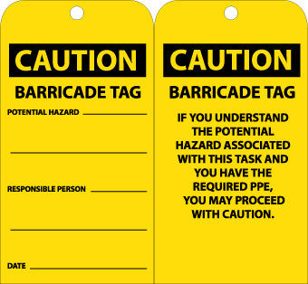 NMC RPT166G-TAGS, CAUTION BARRICADE TAG, 6X3, UNRIP VINYL W/ GROMMET (PAK OF 25)