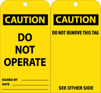 NMC RPT174-TAGS, CAUTION, DO NOT OPERATE, 6X3, UNRIP VINYL (PAK OF 25)