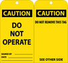 NMC RPT174-TAGS, CAUTION, DO NOT OPERATE, 6X3, UNRIP VINYL (PAK OF 25)