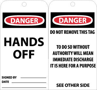 NMC RPT17G-TAGS, DANGER HANDS OFF, 6X3, UNRIP VINYL W/ GROMMET (PAK OF 25)