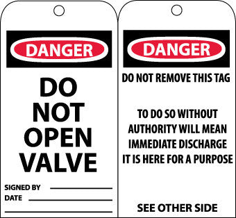 NMC RPT18G-TAGS, DANGER DO NOT OPEN VALVE, 6X3, UNRIP VINYL W/ GROMMET (PAK OF 25)