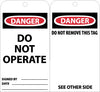 NMC RPT1AG-TAGS, DANGER DO NOT OPERATE, 6X3, UNRIP VINYL W/ GROMMET (PAK OF 25)