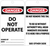 NMC RPT1G-TAGS, DANGER DO NOT OPERATE, 6X3, UNRIP VINYL W/ GROMMET (PAK OF 25)