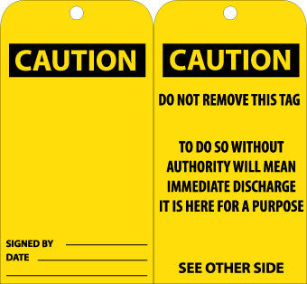 NMC RPT28G-TAGS, CAUTION, 6X3, UNRIP VINYL W/ GROMMET (PAK OF 25)