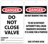 NMC RPT32G-TAGS, DANGER DO NOT CLOSE VALVE, 6X3, UNRIP VINYL W/ GROMMET (PAK OF 25)