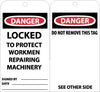 NMC RPT79G-TAGS, DANGER LOCKED TO PROTECT WORKMEN REPAIRING. . ., 6X3, UNRIP VINYL W/ GROMMET (PAK OF 25)