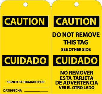 NMC RPT97G-TAGS, CAUTION CUIDADO (BILINGUAL), 6X3, UNRIP VINYL W/ GROMMET (PAK OF 25)