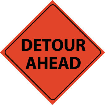 NMC RUR2-TRAFFIC, DETOUR AHEAD, 48X48, ROLL UP SIGN, REFLECTIVE (1 EACH)