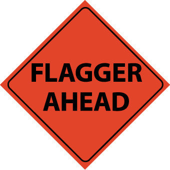 NMC RUR3-TRAFFIC, FLAGGER AHEAD, 48X48, ROLL UP SIGN, REFLECTIVE (1 EACH)