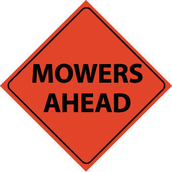NMC RUR5-TRAFFIC, MOWERS AHEAD, 48X48, ROLL UP SIGN, REFLECTIVE (1 EACH)