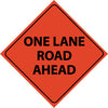 NMC RUR6-TRAFFIC, ONE LANE ROAD AHEAD, 48X48, ROLL UP SIGN, REFLECTIVE (1 EACH)