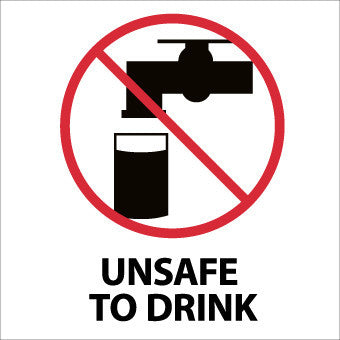 NMC S55P-UNSAFE TO DRINK (W/GRAPHIC), 7X7, PS VINYL (1 EACH)