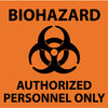 NMC S93R-BIOHAZARD AUTHORIZED PERSONNEL ONLY (W/ GRAPHIC), 7X7, RIGID PLASTIC (1 EACH)