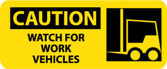 NMC SA122R-CAUTION, WATCH FOR WORK VEHICLES (W/GRAPHIC), 7X17, RIGID PLASTIC (1 EACH)