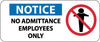 NMC SA139R-NOTICE, NO ADMITTANCE EMPLOYEES ONLY (W/GRAPHIC), 7X17, RIGID PLASTIC (1 EACH)