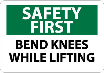 NMC SF112RB-SAFETY FIRST, BEND KNEES WHILE LIFTING, 10X14, RIGID PLASTIC (1 EACH)