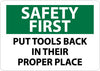 NMC SF132PB-SAFETY FIRST, PUT TOOLS BACK IN THEIR PROPER PLACE, 10X14, PS VINYL (1 EACH)