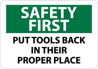 NMC SF132P-SAFETY FIRST, PUT TOOLS BACK IN THEIR PROPER PLACE, 7X10, PS VINYL (1 EACH)