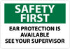NMC SF156RB-SAFETY FIRST, EAR PROTECTION IS AVAILABLE SEE YOUR SUPERVISOR, 10X14, RIGID PLASTIC (1 EACH)