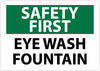 NMC SF159PB-SAFETY FIRST, EYE WASH FOUNTAIN, 10X14, PS VINYL (1 EACH)