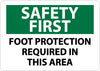 NMC SF163PB-SAFETY FIRST, FOOT PROTECTION REQUIRED IN THIS AREA, 10X14, PS VINYL (1 EACH)