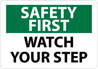 NMC SF35PB-SAFETY FIRST, WATCH YOUR STEP, 10X14, PS VINYL (1 EACH)