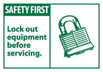 NMC SGA8AP-SAFETY FIRST, LOCKOUT EQUIPMENT BEFORE SERVICING, 3X5, PS VINYL (PAK OF 5)