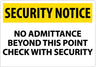 NMC SN14RC-SECURITY NOTICE, NO ADMITTANCE BEYOND THIS POINT CHECK WITH SECURITY, 14X20, RIGID PLASTIC (1 EACH)