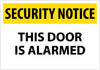 NMC SN17RC-SECURITY NOTICE, THIS DOOR IS ALARMED, 14X20, RIGID PLASTIC (1 EACH)