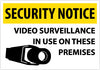 NMC SN20RC-SECURITY NOTICE, VIDEO SURVEILLANCE IN USE ON THESE PREMISES, 14X20, RIGID PLASTIC (1 EACH)
