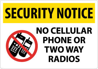 NMC SN21AC-SECURITY NOTICE, NO CELLULAR PHONE OR TWO WAY RADIOS, GRAPHIC, 14X20, .040 ALUM (1 EACH)
