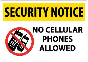 NMC SN22AC-SECURITY NOTICE, NO CELLULAR PHONES ALLOWED, GRAPHIC, 14X20, .040 ALUM (1 EACH)