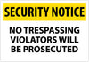 NMC SN23RC-SECURITY NOTICE, NO TRESPASSING VIOLATORS WILL BE PROSECUTED, 14X20, RIGID PLASTIC (1 EACH)