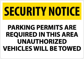 NMC SN24AC-SECURITY NOTICE, PARKING PERMITS ARE REQUIRED IN THIS AREA UNAUTHORIZED VEHICLES WILL BE TOWED, 14X20, .040 ALUM (1 EACH)