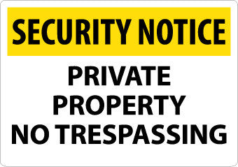 NMC SN26RC-SECURITY NOTICE, PRIVATE PROPERTY NO TRESPASSING, 14X20,  RIGID PLASTIC (1 EACH)