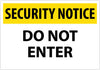 NMC SN30RC-SECURITY NOTICE, DO NOT ENTER, 14X20, RIGID PLASTIC (1 EACH)