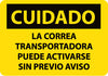 NMC SPC130RB-CUIDADO, LA CORREA TRANSPORTADORA PUEDE ACTIVARSE SIN PREVIO AVISO, 10X14, RIGID PLASTIC (1 EACH)