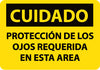 NMC SPC26PB-CUIDADO, PROTECCION DE LOS OJOS REQUERIDA EN ESTA AREA, 10X14, PS VINYL (1 EACH)