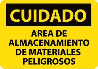 NMC SPC310PB-CUIDADO, AREA DE ALMACENAMIENTO DE MATERIALES PELIGROSOS, 10X14, PS VINYL (1 EACH)