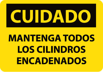 NMC SPC530PB-CUIDADO, MANTENGA TODOS LOS CILINDROS ENCADENADOS, 10X14, PS VINYL (1 EACH)