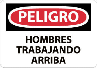 NMC SPD125RB-PELIGRO, HOMRES TRABAJANDO ARRIBA, 10X14, RIGID PLASTIC (1 EACH)